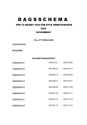 Dagsschema 10 objekt 8 arbetsveckor 2023